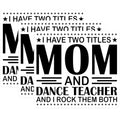 (3 Pack) Mom and Dance Teacher Decals - Gift for Mothers - Dance Teacher Appreciation - 3 Inches On Longest Side - Easy Peel & Apply - Made in USA - 3MCS4608