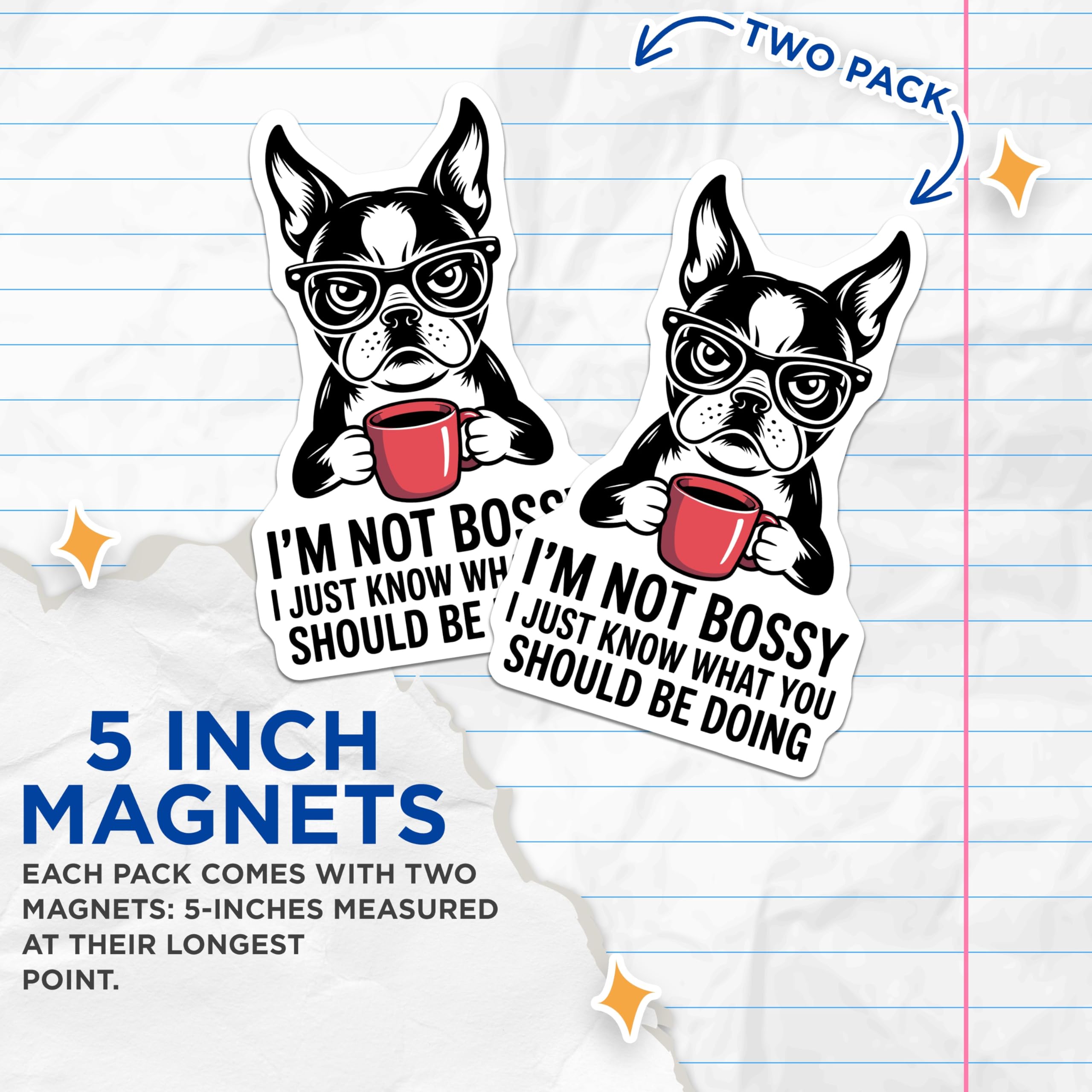 (2 Pack) Boston Terrier Magnets - Funny Dog Coffee Lover - Sarcastic Pet Owner Decor - Witty Quote Refrigerator Magnets - 5 Inches On Longest Side - Thick Durable Magnet - Made in USA - MAG20440