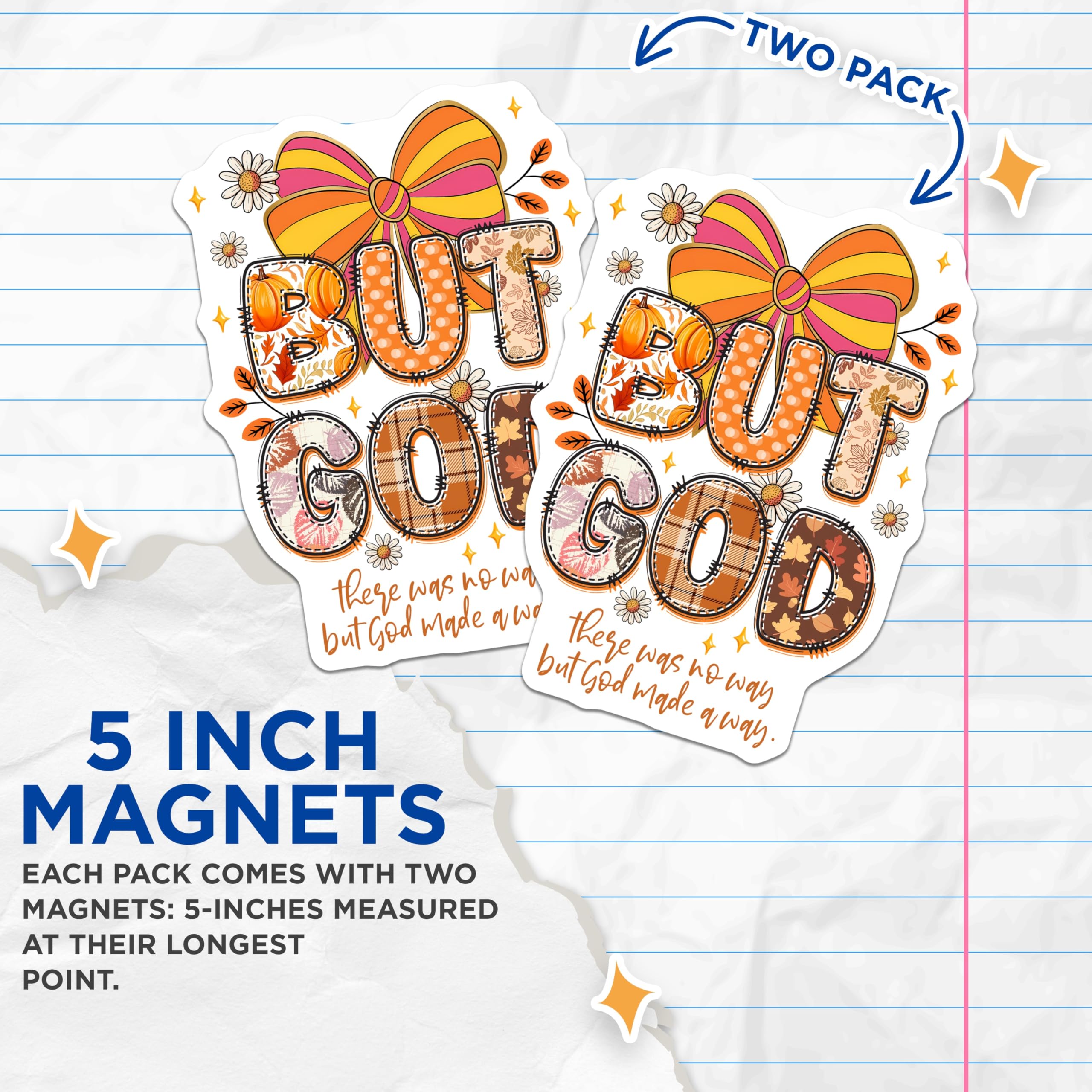 (2 Pack) But God Magnets - Inspirational Faith Decor - Autumn Farmhouse Refrigerator Magnets - 5 Inches On Longest Side - Thick Durable Magnet - Made in USA - MAG28914