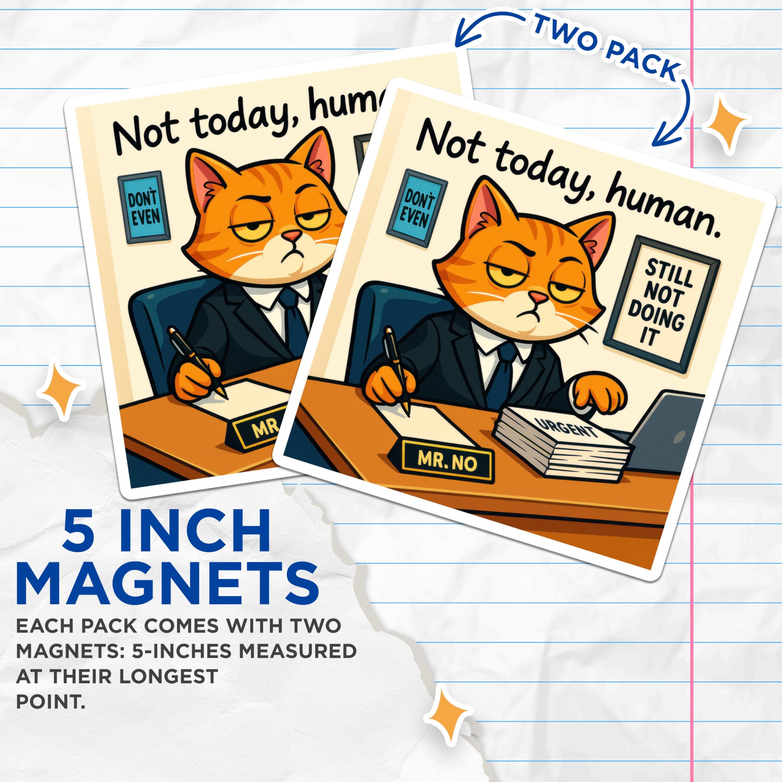 (2 Pack) Grumpy Office Cat Magnets - Not Today Human Funny Saying - Relatable Work Humor Desk Art - Lazy Cat Meme Decor - 5 Inches On Longest Side - Thick Durable Magnet - Made in USA - MAG21168