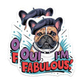 (2 Pack) French Bulldog Magnets Magnets - Oui I'm Fabulous - Dog Lover Decor - 5" On Longest Side - Made in USA - Sticks to Refrigerators & Metal Surfaces - MAG8532