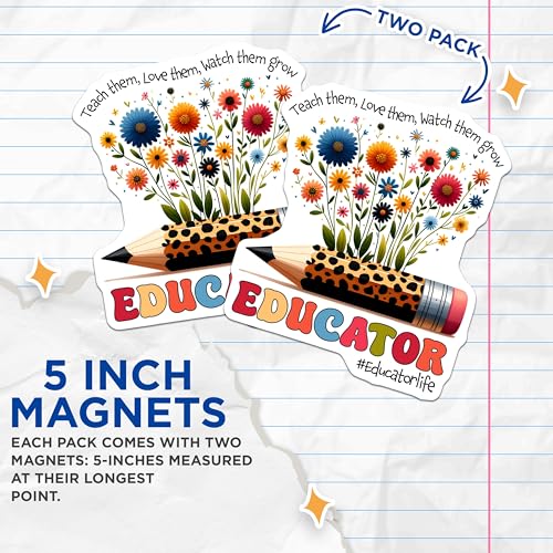 (2 Pack) Educator Magnets - Teacher Appreciation - Classroom Decor - Floral Pencil Design - Inspirational Quote for Teachers - 5" On Longest Side - for Cars, Fridges, Toolboxes - Made in USA - MAG8040