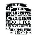 (2 Pack) Carpenter Magnets - Funny Handyman Quote - Trustworthy Craftsman Humor - Workshop Refrigerator Magnet - 5 Inches On Longest Side - Thick Durable Magnet - Made in USA - MAG20551