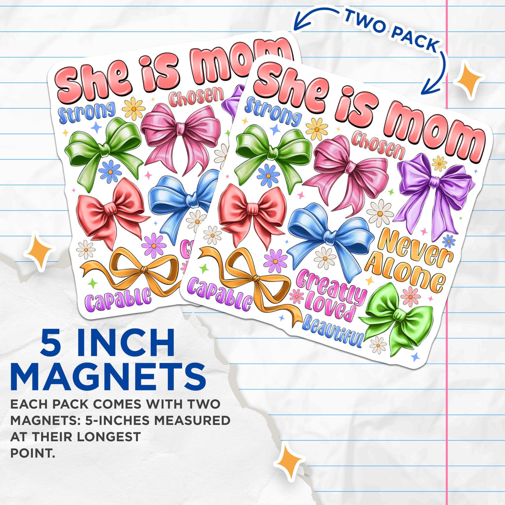 (2 Pack) She is Mom Magnets - Mom Affirmation Decor - Motherhood Inspiration - 5 Inches On Longest Side - Thick Durable Magnet - Made in USA - MAG29013