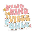 (2 Pack) Kind Vibes Only Stickers - Motivational - Positive Message - Vinyl Decal - 5" On Longest Side - Sticks to Smooth Flat Surfaces - Made in USA - BMCS7105