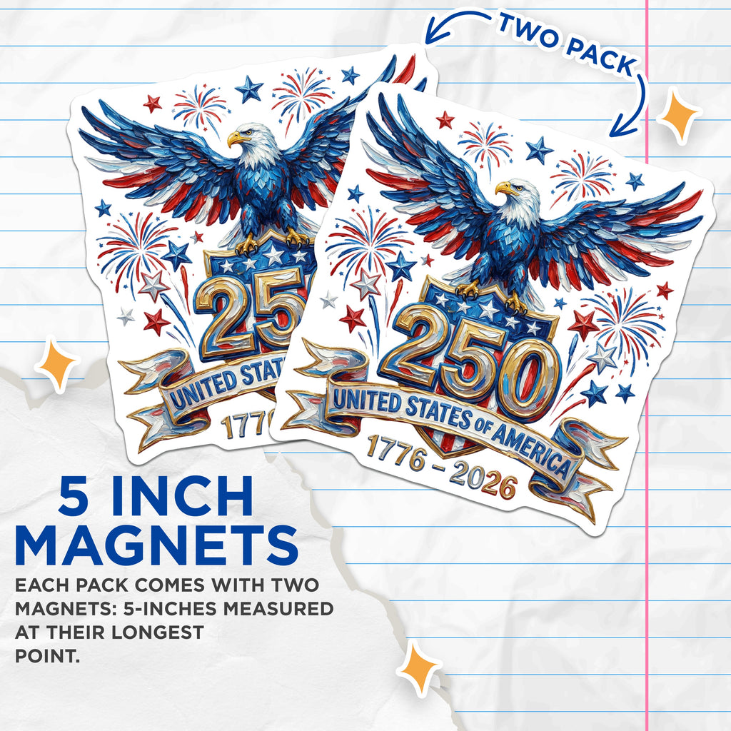 (2 Pack) American Patriotic Magnets 250th Anniversary - USA Semiquincentennial Eagle - Independence Day 1776-5 Inches On Longest Side - Thick Durable Magnet - Made in USA - MAG36523