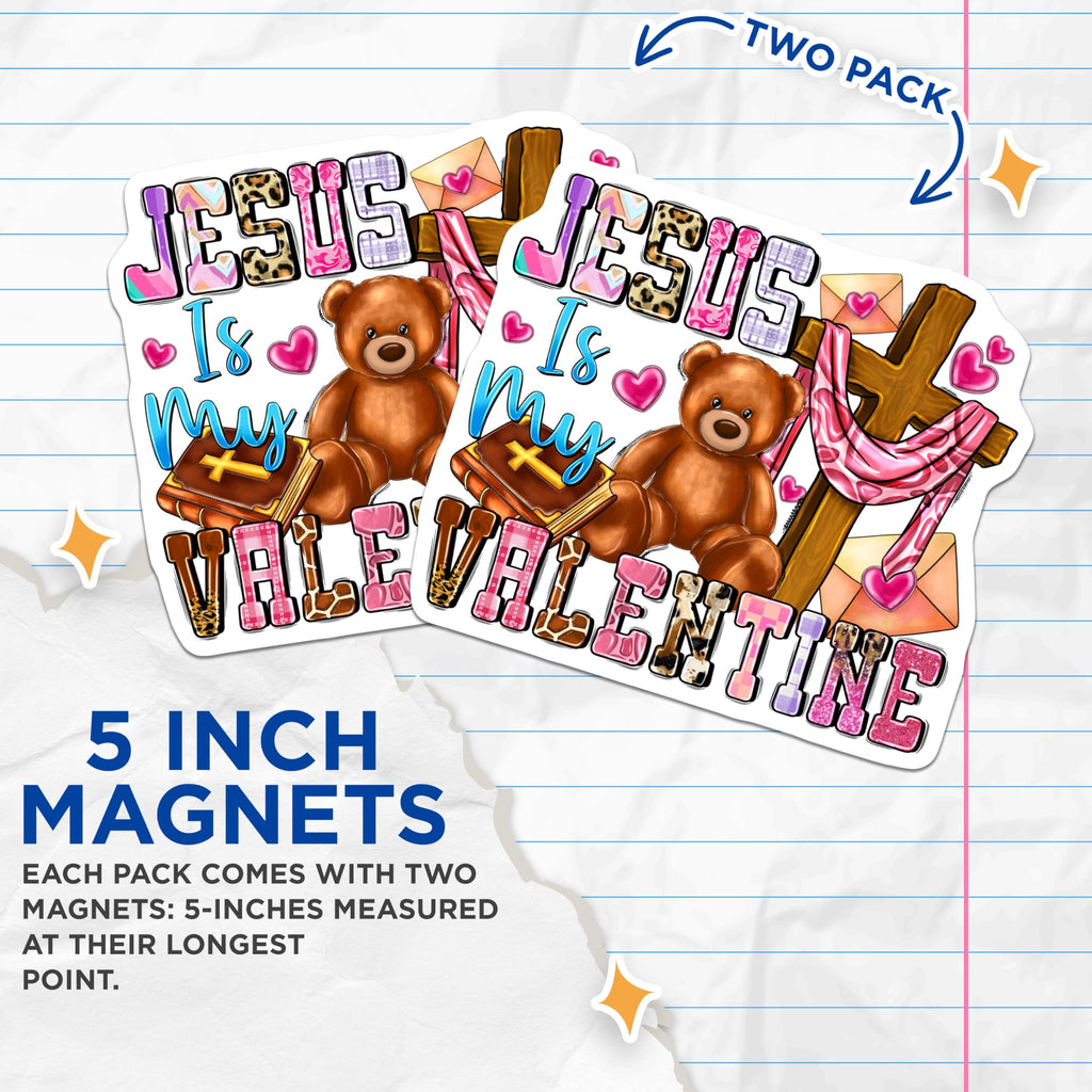 (2 Pack) Jesus is My Valentine Magnets - Faith Based Decor - Religious Holiday Accents - 5 Inches On Longest Side - Thick Durable Magnet - Made in USA - MAG28967