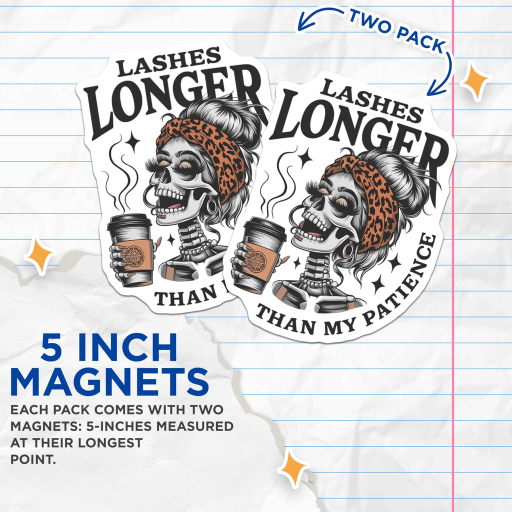 (2 Pack) Sassy Skeleton Magnets - Patience Quote Humor - Coffee Lover Decal Art - 5 Inches On Longest Side - Thick Durable Magnet - Made in USA - MAG22143