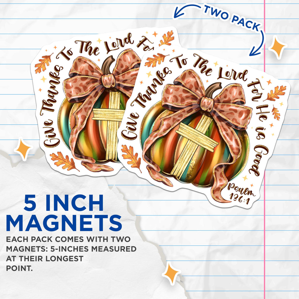(2 Pack) Christian Thanksgiving Pumpkin Magnets - Scripture Verse Decor - Fall Faith Kitchen Accent - 5 Inches On Longest Side - Thick Durable Magnet - Made in USA - MAG27650
