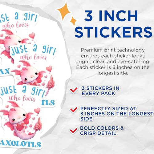 (3 Pack) Axolotl Decals - Just A Girl Who Loves Axolotls - Pink Salamander Decal - 3 Inches On Longest Side - Easy Peel & Apply - Made in USA - 3MCS6540