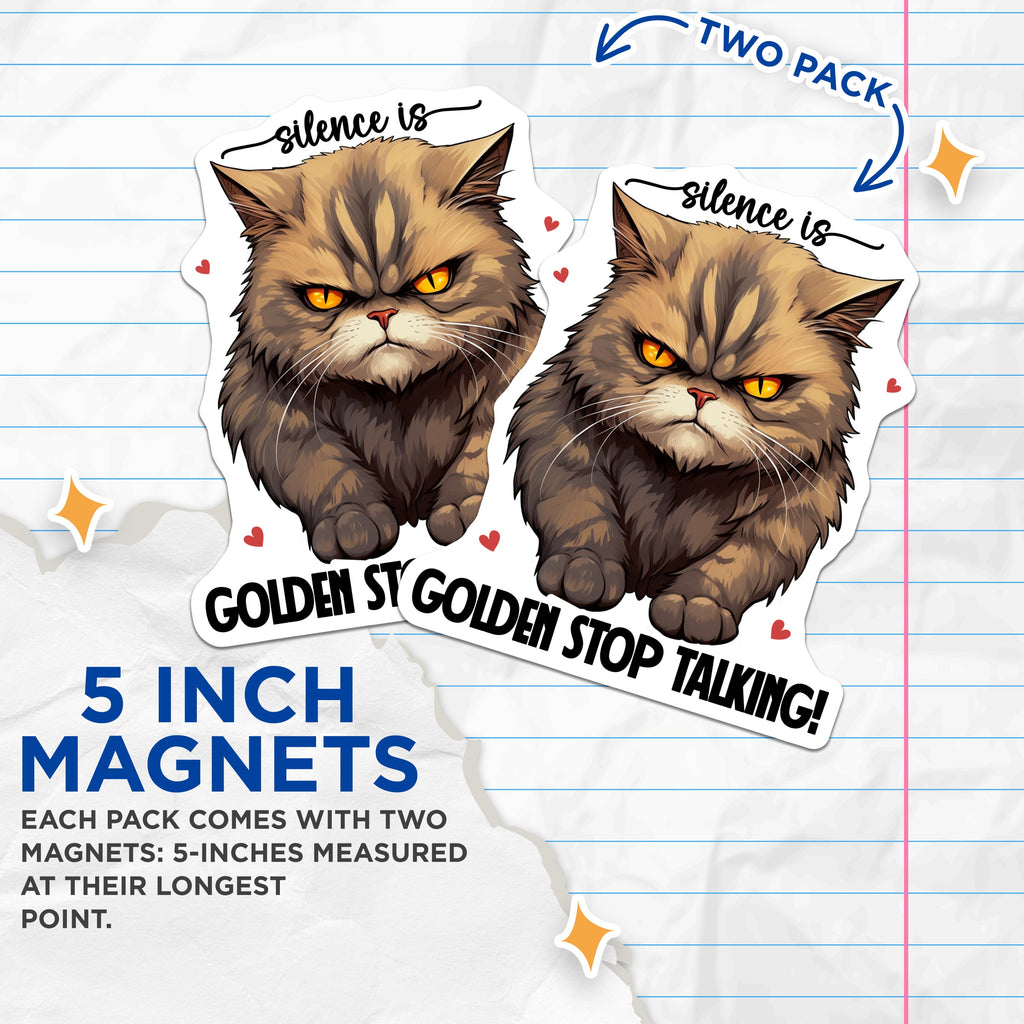 (2 Pack) Grumpy Cat Magnets - Silence Golden Stop Talking Quote - Funny Sarcastic Pet Humor - 5 Inches On Longest Side - Thick Durable Magnet - Made in USA - MAG38588