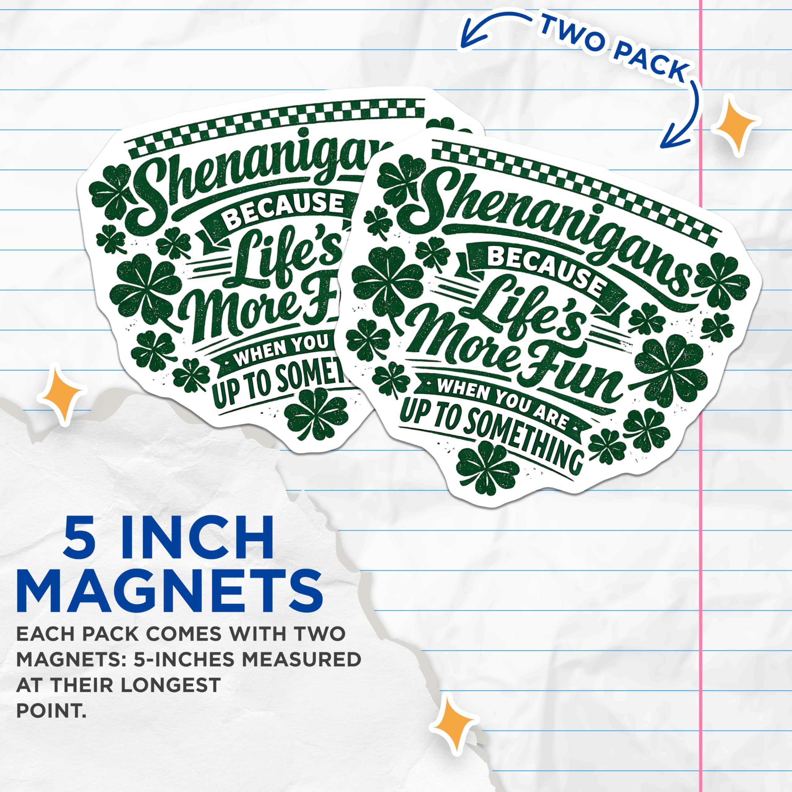 (2 Pack) Shenanigans Magnets - St Patricks Day Party Decor - Irish Shamrock Refrigerator Accessory - Funny Quote - 5 Inches On Longest Side - Thick Durable Magnet - Made in USA - MAG20573