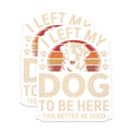 (2 Pack) I Left My Dog Magnets - Funny Pet Parent Decor - Labrador Retriever Owner Art - 5 Inches On Longest Side - Thick Durable Magnet - Made in USA - MAG28371