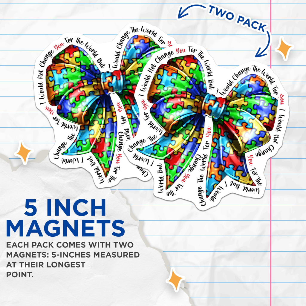 (2 Pack) Autism Awareness Magnets - Puzzle Piece Bow Design - Neurodiversity Acceptance Quote - World for You Message - 5 Inches On Longest Side - Thick Durable Magnet - Made in USA - MAG24222