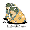 (2 Pack) Be Real Not Perfect Stickers - Frog in Blanket - Motivational Quote Stickers - 5" On Longest Side - Sticks to Smooth Flat Surfaces - Made in USA - BMCS5893