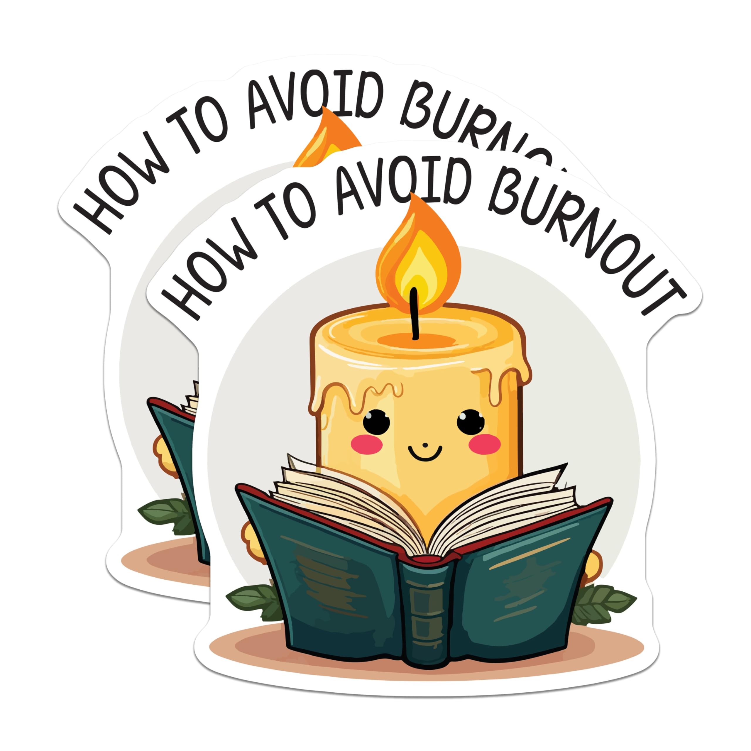 (2 Pack) How to Avoid Burnout Stickers - Cute Candle Stickers - Mental Health Awareness Stickers - 5" On Longest Side - Sticks to Smooth Flat Surfaces - Made in USA - BMCS6088