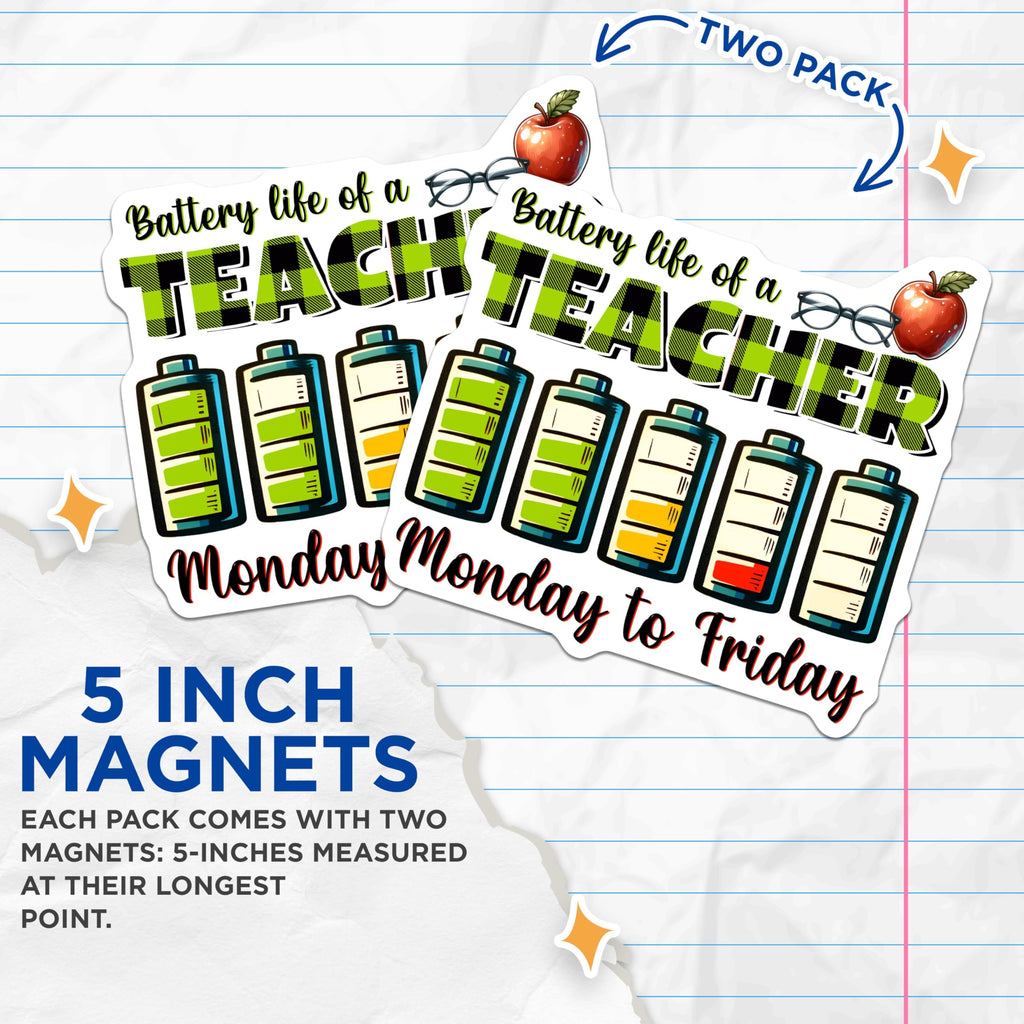 (2 Pack) Teacher Battery Life Magnets - Monday to Friday Classroom Decor - School - 5" On Longest Side - for Cars, Fridges, Toolboxes - Made in U