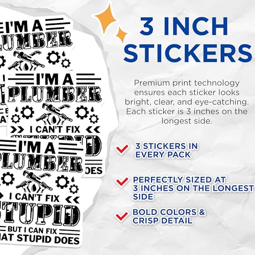 (3 Pack) Plumber Decals - Funny Plumber - I Can Fix Stupid Decal - 3 Inches On Longest Side - Easy Peel & Apply - Made in USA - 3MCS4929