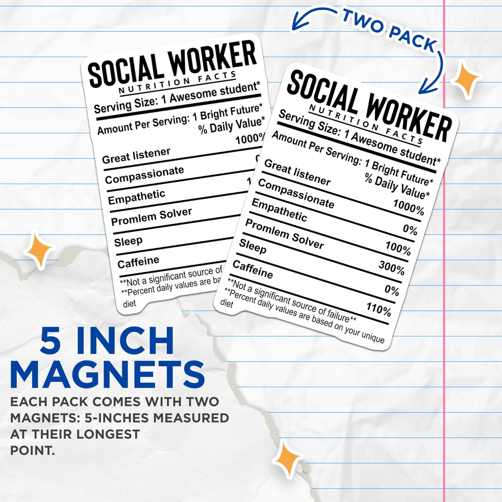 (2 Pack) Social Worker Magnets - Nutrition Facts - Social Worker Student Appreciation - 5" On Longest Side - Premium Magnet - for Cars, Refrigerators, Toolboxes, Lockers - Made in USA - MAG15112