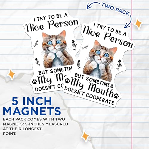 (2 Pack) Funny Cat Quote Magnets - 5" On Longest Side - for Cars, Fridges, Toolboxes - Made in USA - MAG7723