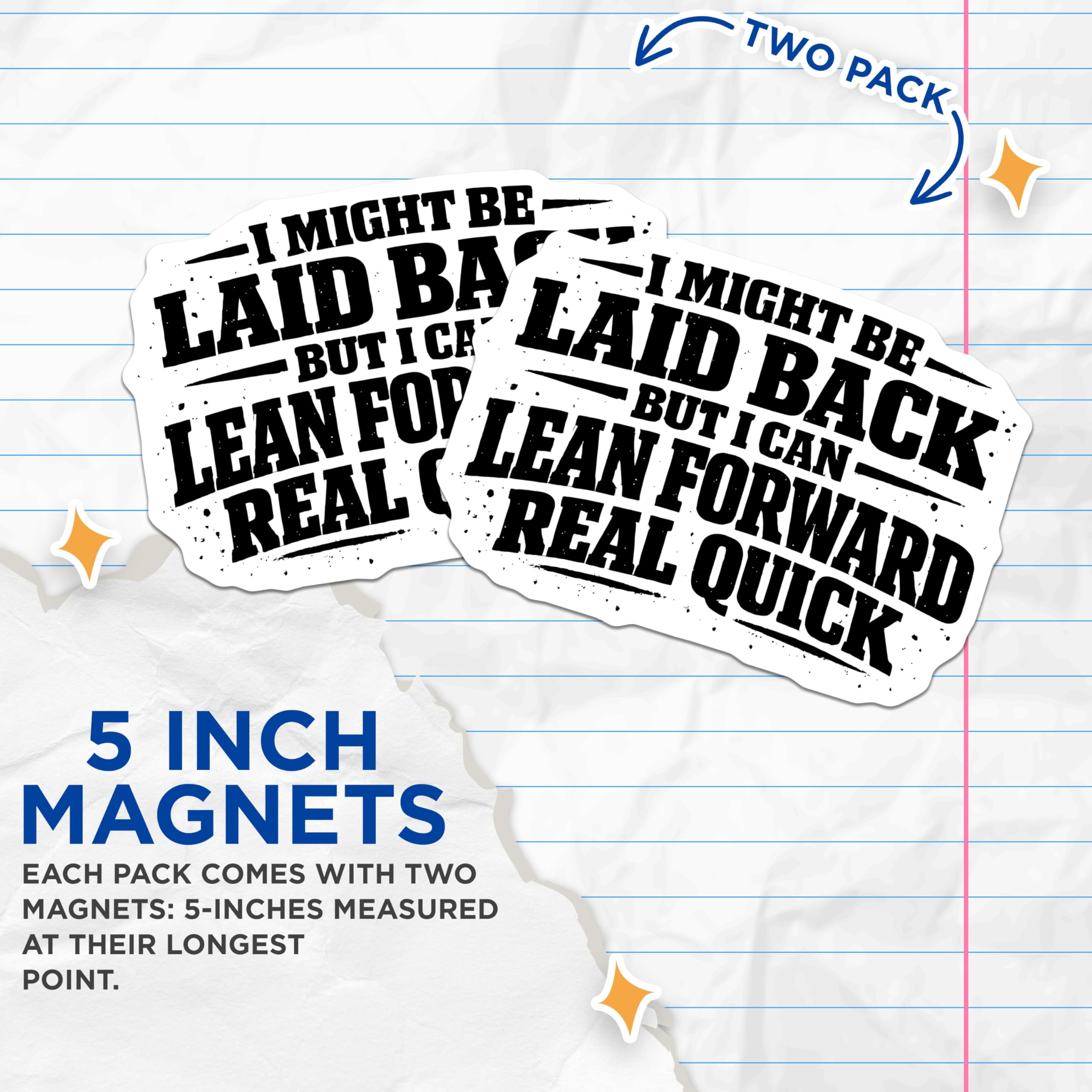 (2 Pack) Laid Back Lean Forward Quick Magnets - Sarcastic Humor Refrigerator Decor - Assertive Attitude Kitchen Art - 5 Inches On Longest Side - Thick Durable Magnet - Made in USA - MAG21403