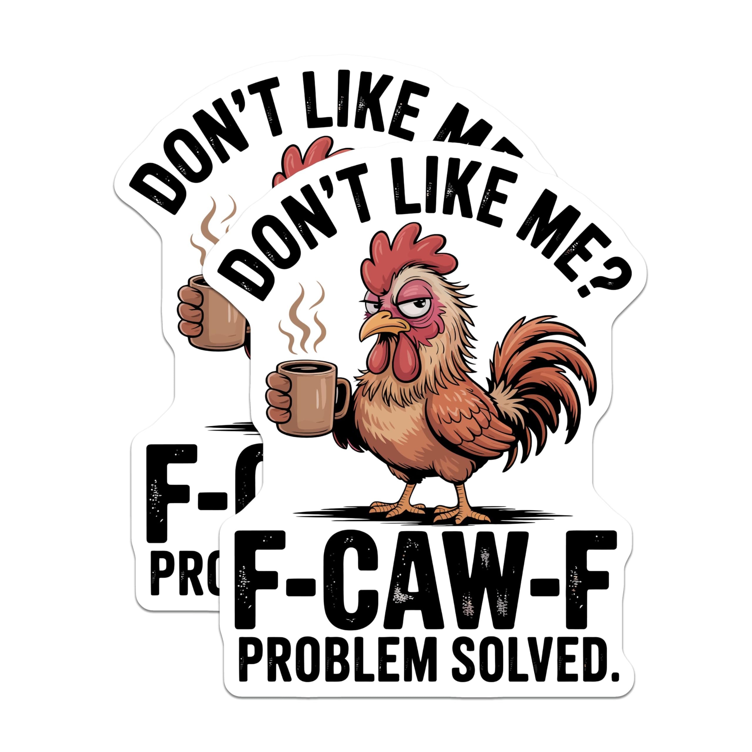 (2 Pack) Grumpy Rooster Magnets - Sarcastic Coffee Drinker Decor - Funny F-CAW-F Problem Solved Refrigerator Art - 5 Inches On Longest Side - Thick Durable Magnet - Made in USA - MAG21848