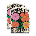(2 Pack) Human Rights Magnets - Retro Floral Magnet - Pro Rights Magnet - 5" On Longest Side - Premium Magnet - for Cars, Refrigerators, Toolboxes, Lockers - Made in USA - MAG14872