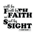 (2 Pack) Walk By Faith Not By Sight Magnets - 2 Corinthians 5:7 Quote - Christian Religious Decor - 5 Inches On Longest Side - Thick Durable Magnet - Made in USA - MAG29615