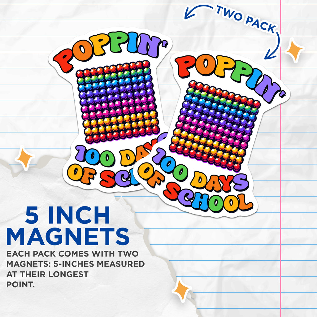 (2 Pack) Poppin 100 Days School Magnets - Teacher Appreciation - Classroom Decor - Student Reward - School Celebration - 5 Inches On Longest Side - Thick Durable Magnet - Made in USA - MAG38763