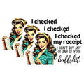 (3 Pack) Sarcastic Receipt Decals - Funny Lady Art - Laptop Decal - 3 Inches On Longest Side - Easy Peel & Apply - Made in USA - 3MCS4462
