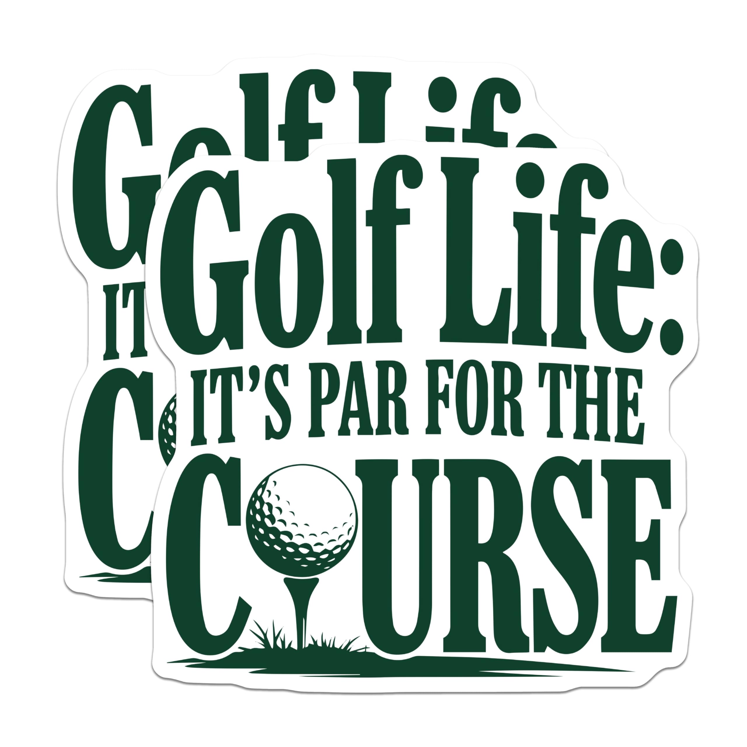 (2 Pack) Golf Life Magnets - It's Par for The Course - Funny Golf Quotes - Golf - 5" On Longest Side - for Cars, Fridges, Toolboxes - Made in USA - MAG4235