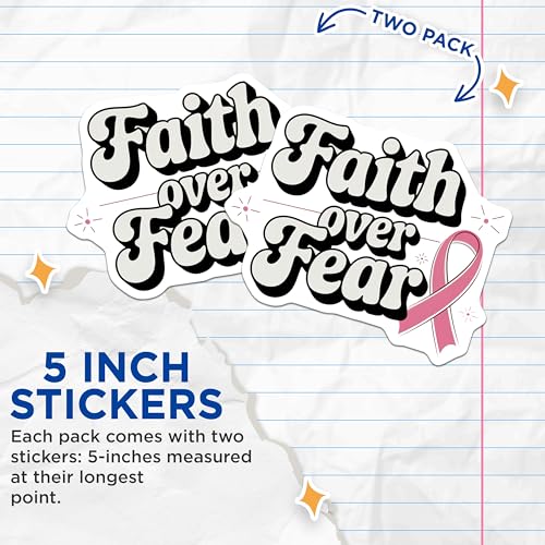 (2 Pack) Faith Over Fear Stickers - Inspirational Quote - Cancer Awareness - 5" On Longest Side - Sticks to Smooth Flat Surfaces - Made in USA - BMCS6681