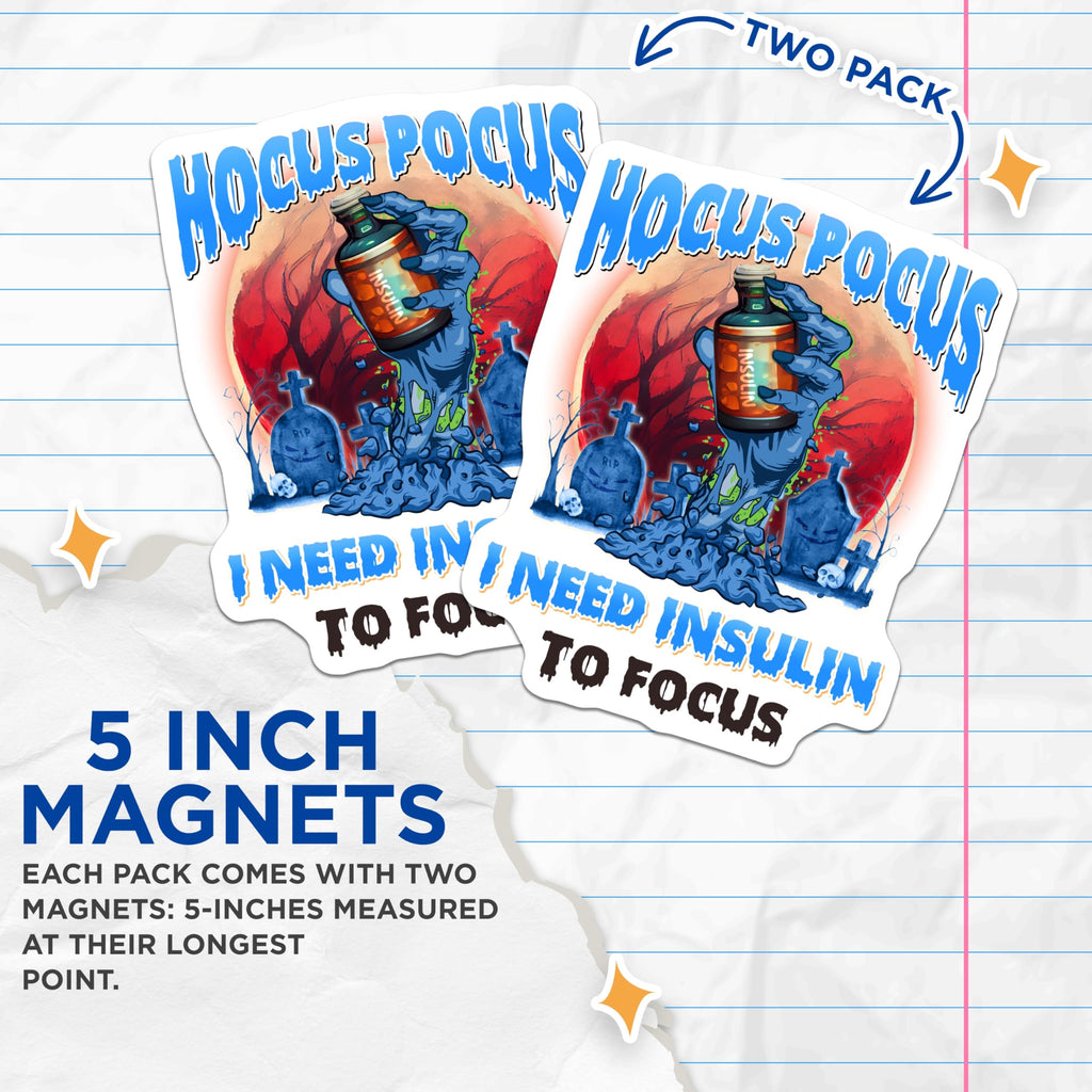 (2 Pack) Insulin Magnets - Hocus Pocus Decor - Diabetes Awareness Magnet - 5" On Longest Side - Premium Magnet - for Cars, Refrigerators, Toolboxes, Lockers - Made in USA - MAG17075