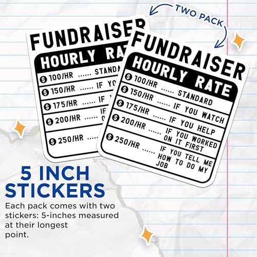 (2 Pack) Fundraiser Hourly Rate Stickers - Funny Fundraiser Stickers - Volunteer Work Rate Decals - 5" On Longest Side - Sticks to Smooth Flat Surfaces - Made in USA - BMCS4965