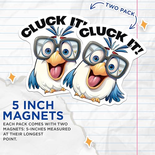(2 Pack) Funny Bird Magnets - Cluck It - Silly Chicken Magnets for Fridge Locker Office - 5" On Longest Side - for Cars, Fridges, Toolboxes - Made in USA - MAG4375