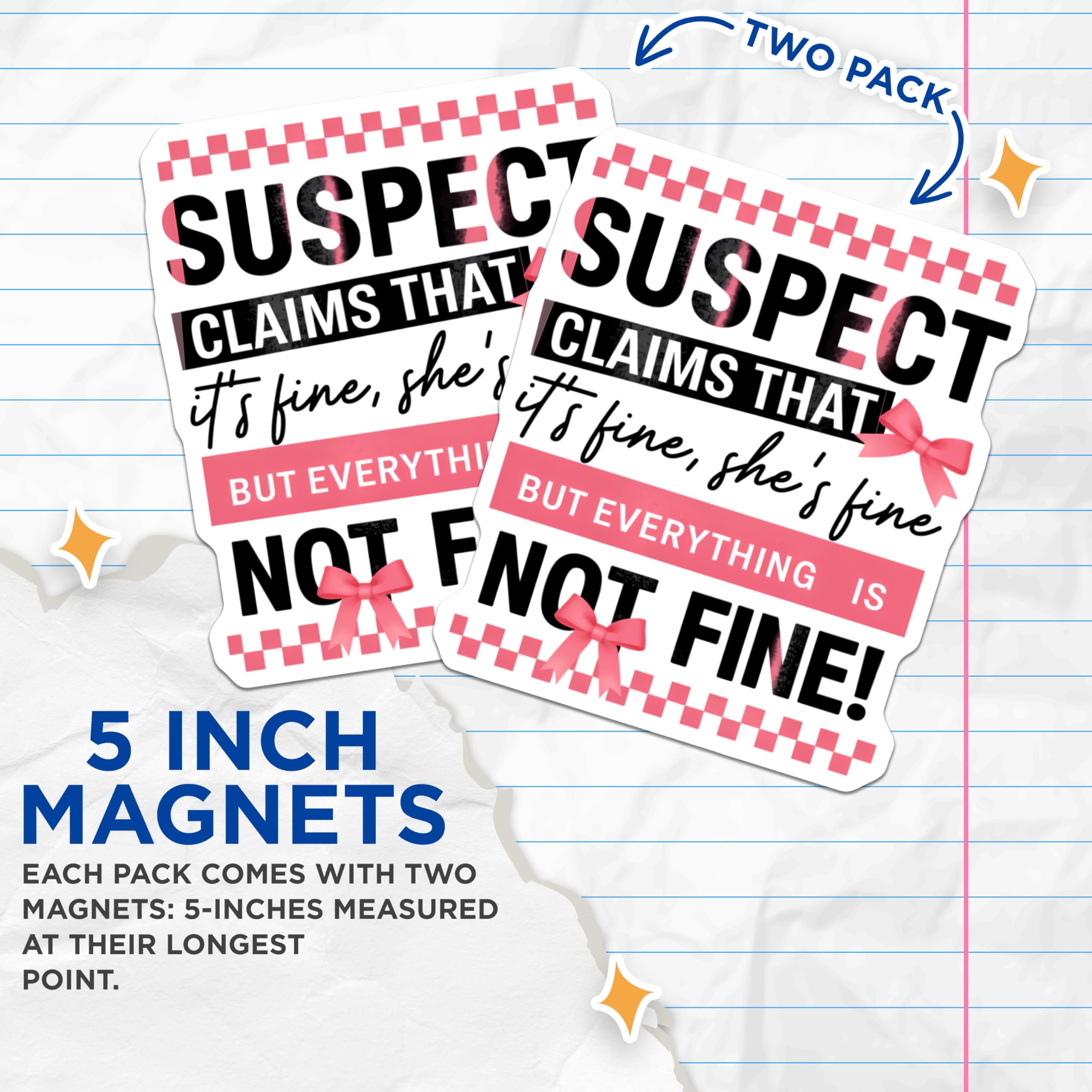 (2 Pack) Funny Sarcastic Magnets - Its Fine She is Fine Quote Refrigerator Magnets - Not Fine Humor Decor Statement - 5 Inches On Longest Side - Thick Durable Magnet - Made in USA - MAG21461