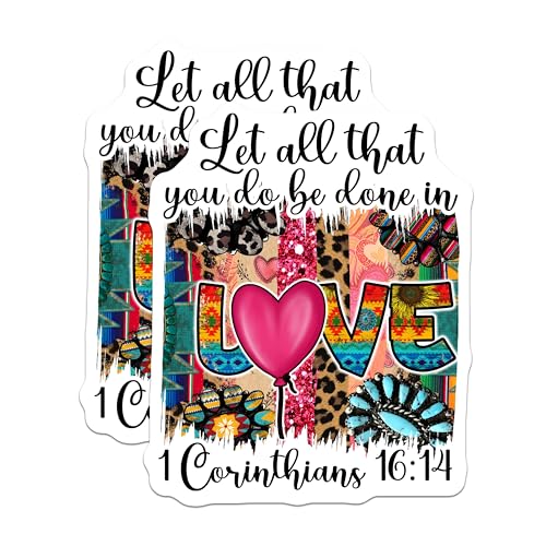 (2 Pack) Let All That You Do Be Done in Love Stickers - 1 Corinthians Bible Verse - Motivational Christian Quotes - 5" On Longest Side - Sticks to Smooth Flat Surfaces - Made in USA - BMCS6233
