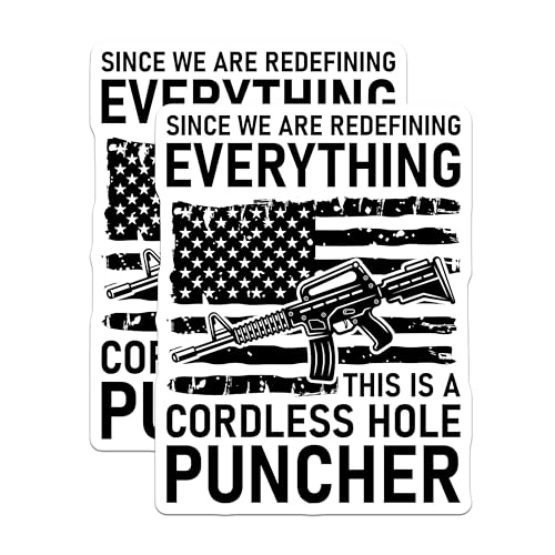 (2 Pack) Cordless Hole Puncher Stickers - Funny Military Meme - Patriotic Rifle Decal for Veterans - 5" On Longest Side - Sticks to Smooth Flat Surfaces - Made in USA - BMCS5829