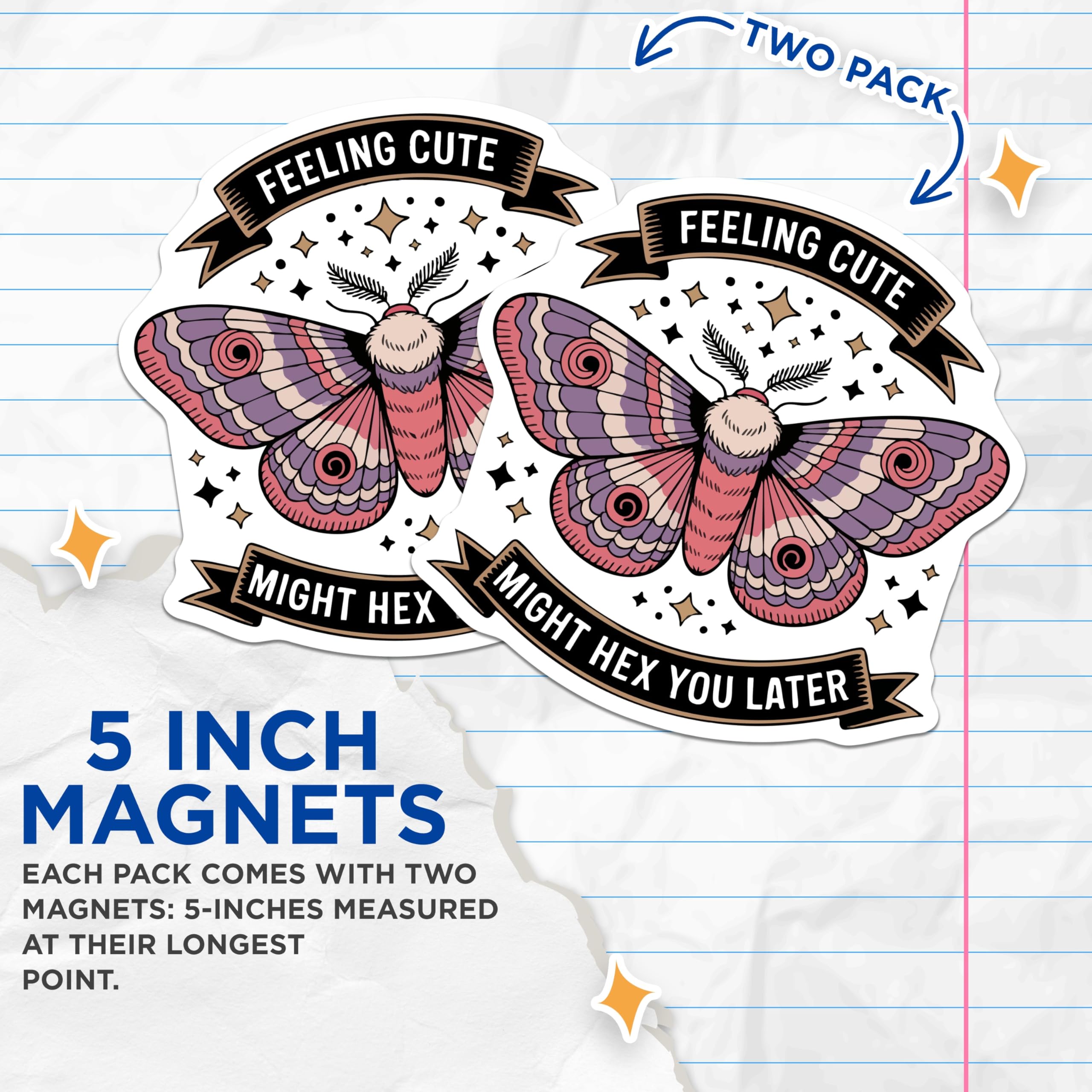 (2 Pack) Feeling Cute Moth Magnets - Might Hex You Later - Witchy Sarcasm - Occult Decor Refrigerator Magnets - 5 Inches On Longest Side - Thick Durable Magnet - Made in USA - MAG23029