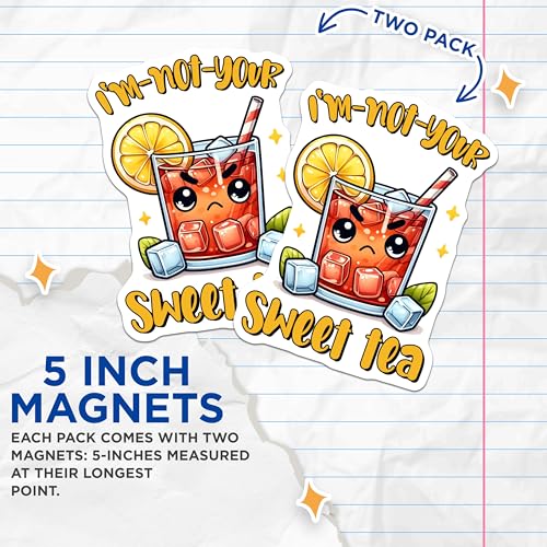 (2 Pack) I'm Not Your Sweet Tea Magnets - Funny Kitchen Decor - 5" On Longest Side - for Cars, Fridges, Toolboxes - Made in USA - MAG8307