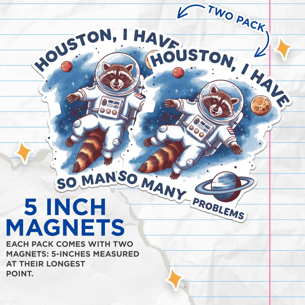 (2 Pack) Funny Raccoon Astronaut Magnets - Space Exploration Magnets - Humorous Quote Refrigerator Magnets- 5" On Longest Side - for Fridges, Toolboxes, Cars - Made in USA - MAG2960