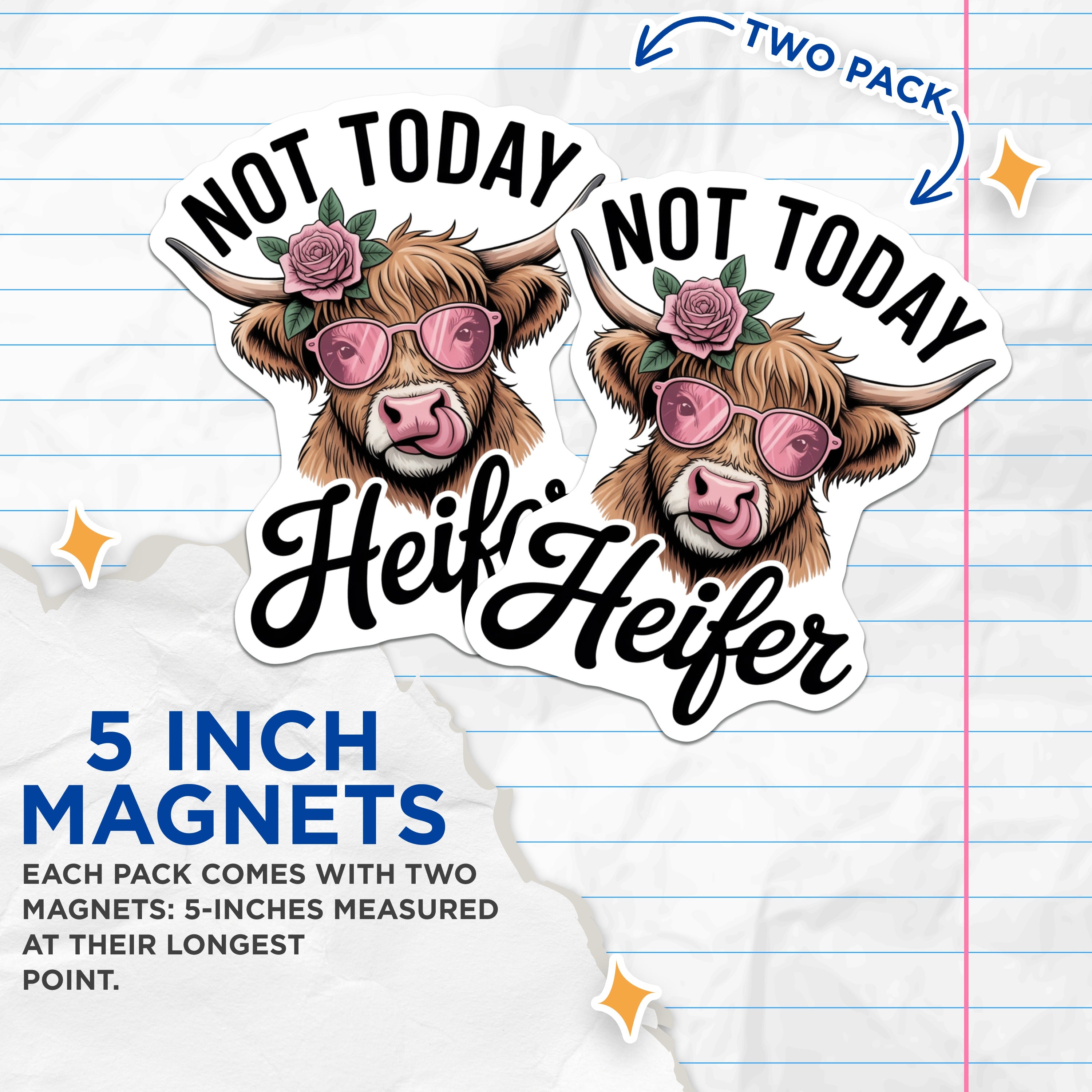 (2 Pack) Not Today Heifer Magnets - Funny Highland Cow Decor - Sassy Farmhouse Refrigerator - Cow Lover Kitchen Art - 5 Inches On Longest Side - Thick Durable Magnet - Made in USA - MAG37768