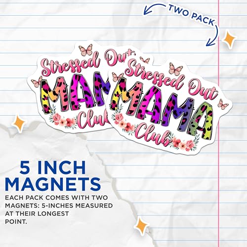 (2 Pack) Stressed Out Mama Magnets Magnets - Funny Mom Decor - 5" On Longest Side - Made in USA - Sticks to Refrigerators & Metal Surfaces - MAG8463