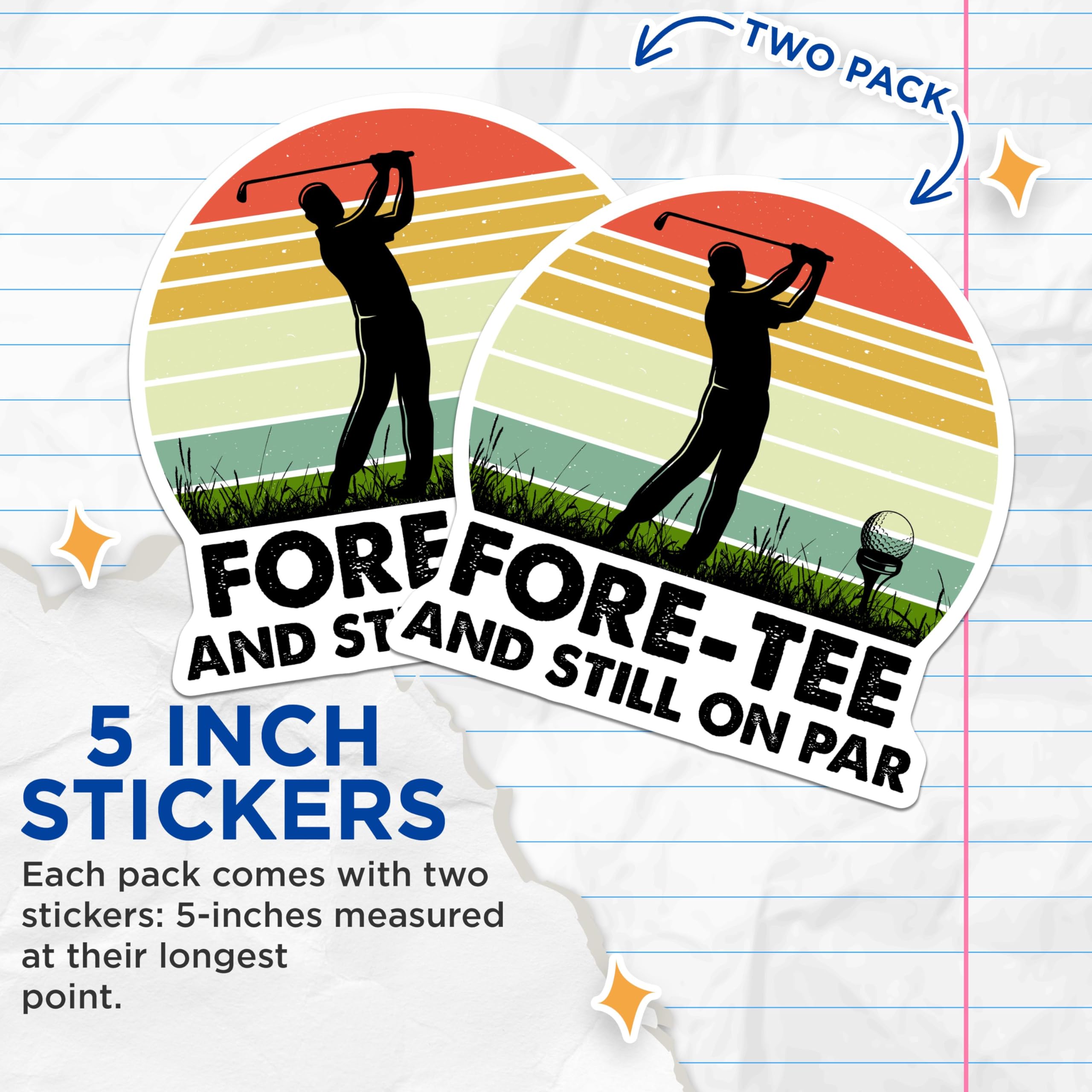 (2 Pack) Fore-Tee and Still On Par Stickers - Golf Stickers - Retro Golf Humor Decals - 5" On Longest Side - Sticks to Smooth Flat Surfaces - Made in USA - BMCS3999
