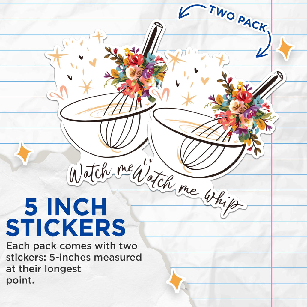 (2 Pack) Watch Me Whip Stickers - Baking Stickers - Whisk Stickers - Cook Stickers - Kitchen Decor - 5" On Longest Side - Sticks to Any Smooth Flat Surface - Made in USA - BMCS3051