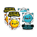 (2 Pack) Science Joke Stickers - Cute Electron - Funny Chemistry - 5" On Longest Side - Sticks to Smooth Flat Surfaces - Made in USA - BMCS8018