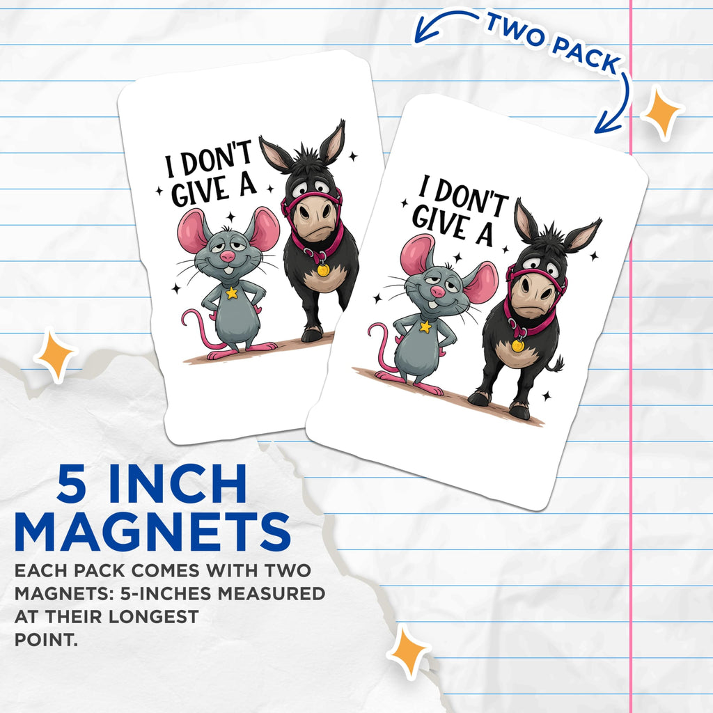 (2 Pack) Funny Donkey Magnets - Sarcastic Mouse - Refrigerator Magnets - 5" On Longest Side - Premium Magnet - for Cars, Refrigerators, Toolboxes, Lockers - Made in USA - MAG16306