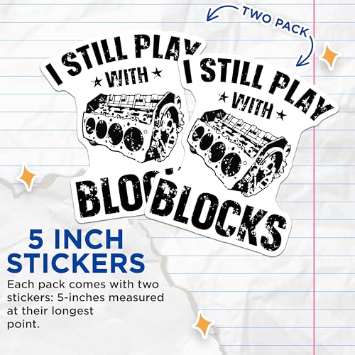 (2 Pack) I Still Play with Blocks Stickers - Funny Car Engine Stickers - Humorous Auto Mechanics Decal - 5" On Longest Side - Sticks to Smooth Flat Surfaces - Made in USA - BMCS5766