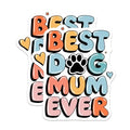 (2 Pack) Best Dog Mum Ever Magnets Magnets - Dog Lover Gift - Cute Fridge Decor - 5" On Longest Side - Made in USA - Sticks to Refrigerators & Metal Surfaces - MAG8612