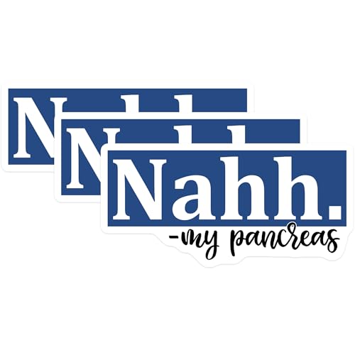 (3 Pack) Nahh My Pancreas Decals - Funny Sarcastic - Auto Laptop Decals - 3 Inches On Longest Side - Easy Peel & Apply - Made in USA - 3MCS2597